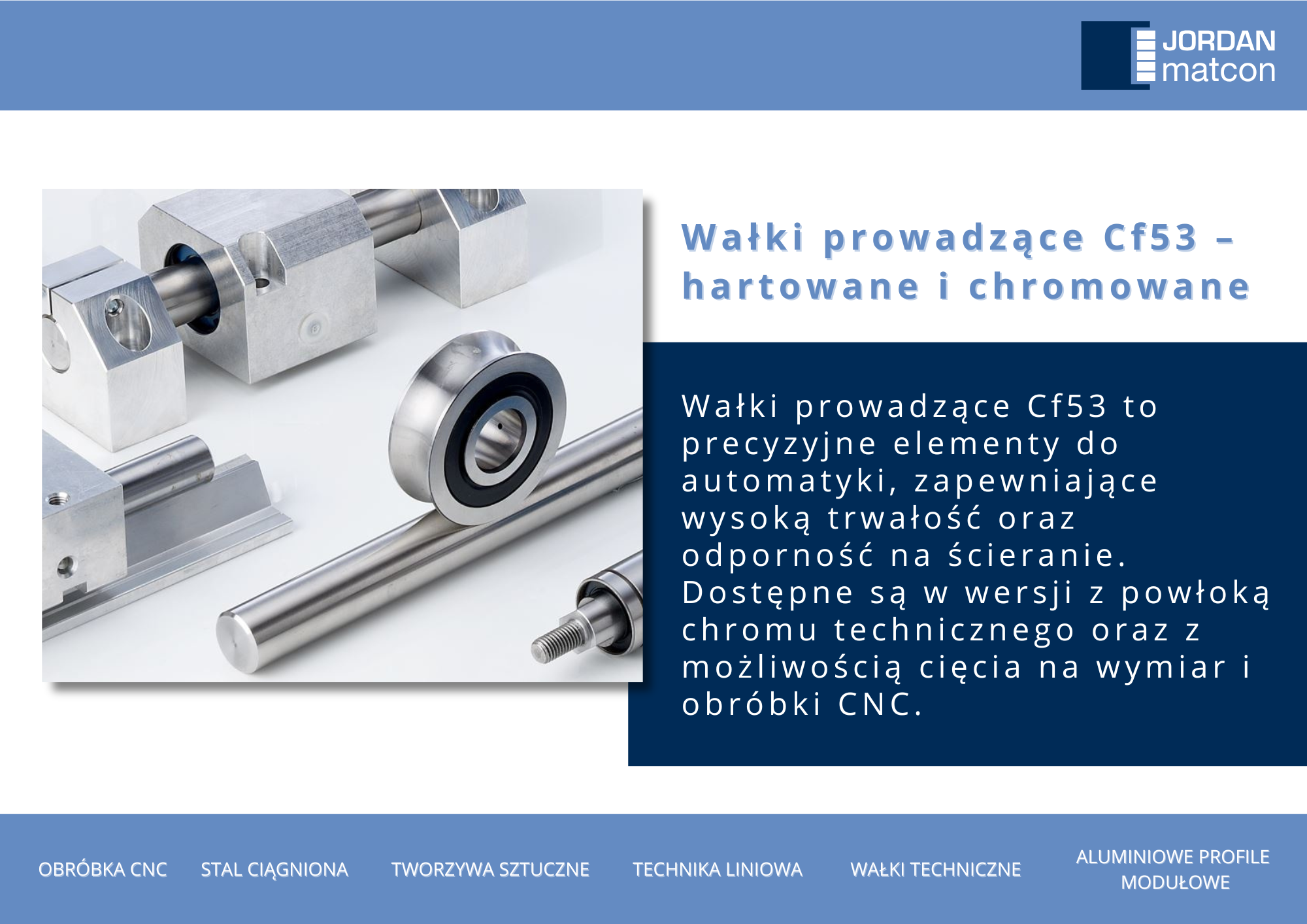 Wałki prowadzące Cf53 hartowane i chromowane do automatyki przemysłowej