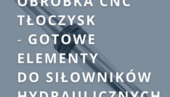 tłoczyska do siłowników hydraulicznych